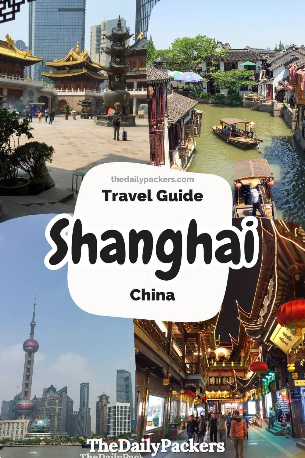 Shanghai travel guide collage featuring Jing'an Temple, Qibao canal, Yu Garden and Pudong skyline