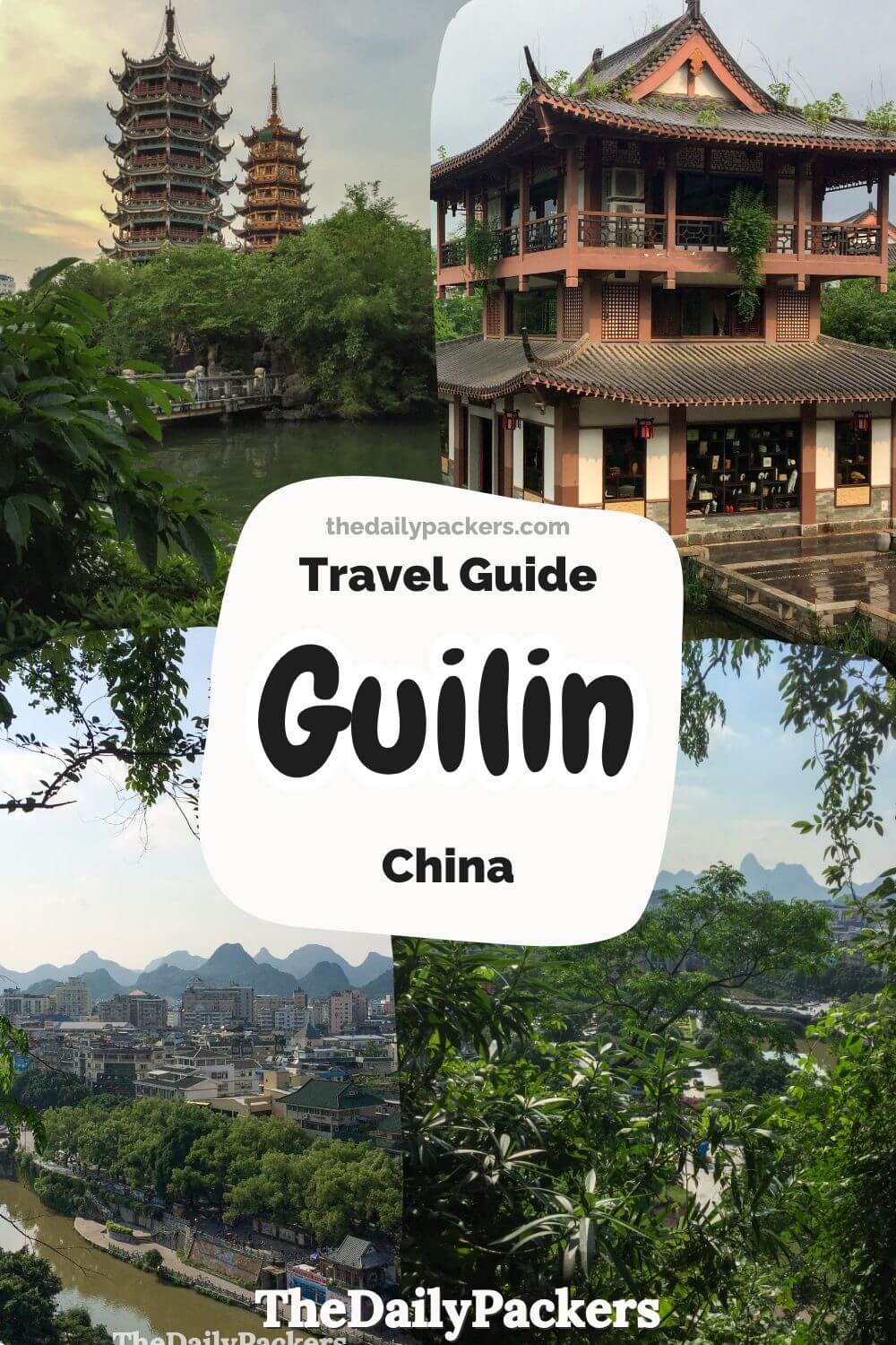Pinterest travel guide collage: Sun Moon Pagodas, Li River & karst peaks in Guilin, China.